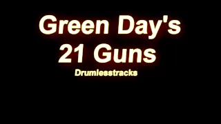 Green Day - 21 Guns [Drumlesstrack]