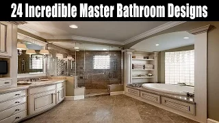 24 Incredible Master Bathroom Designs