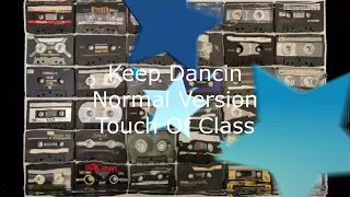 Keep Dancin ( Normal Version ) - Touch Of Class ( High Energy )