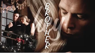 ● The Mikaelson | hey brother