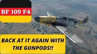 BF 109 F4 with Gunpods, at it again! 4K