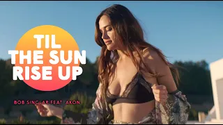 Til The Sun Rise Up - Bob Sinclar Ft Akon lyrics music video