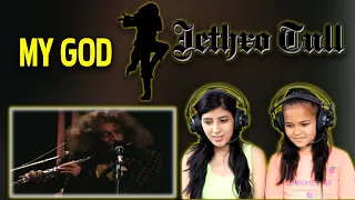 JETHRO TULL REACTION FOR THE FIRST TIME | MY GOD REACTION | NEPALI GIRLS REACT