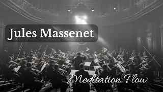 Jules Massenet - Thaïs, Act 2: Méditation