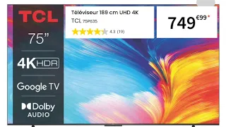 Téléviseur 189 cm UHD 4K TCL 75P635 : Teste et avis