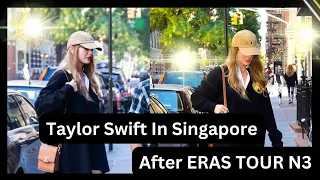 Taylor Swift took a stroll in Singapore after completing three nights of the Eras Tour