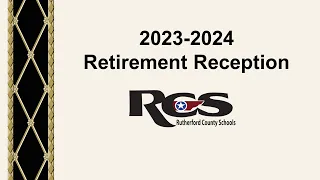 Rutherford County Schools Retirement Reception - May 2, 2024