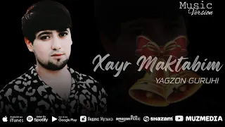 Yagzon Guruhi - Xayr Maktabim | Ягзон Гурухи - Хайр Мактабим (PREMYERA 2023) #MuzmediaUz #Muzmedia