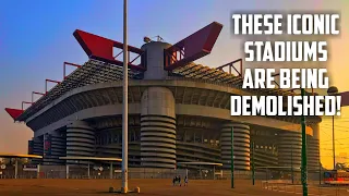10 Iconic Stadiums Set to be Demolished Soon!