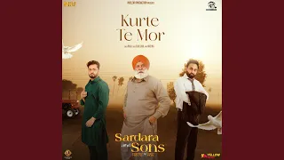 Kurte Te Mor (From "Sardara And Sons") - Single