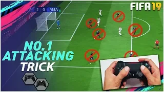 FIFA 19 THE NO.1 ATTACKING MOVE YOU NEED TO BREAK ANY DEFENCE !!! EASY TUTORIAL !!