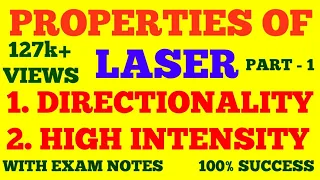 PROPERTIES OF LASER || PART - 1 || DIRECTIONALITY & INTENSITY OF LASER || WITH EXAM NOTES ||