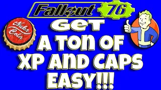 Fallout 76 | Get a Ton of XP and CAPS EASY!!!