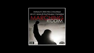 MIXTAPE MARCHING RIDDIM FEB 2021 MIX BY DJ IDOL FEAT ANTHONY B, JAH  LI, IRINA MOSSI, Blvk H3ro