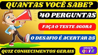 ✅😃😃 40 PERGUNTAS E RESPOSTAS - QUIZ CONHECIMENTOS GERAIS - ENSINO MÉDIO - CONCURSOS PÚBLICOS #26