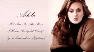 Adele - Set Fire To The Rain [House Dangdut Version] - YouTube.MP4