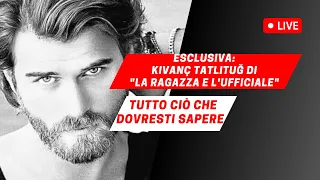 Esclusiva Kivanc Tatlitug tutto ciò che dovresti sapere su lui e su La ragazza e l'ufficiale (2023)