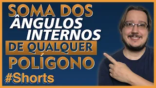 Fórmula da Soma dos Ângulos Internos de Qualquer Polígono || #Shorts