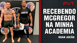 ROAN JUCÃO RELEMBRA VISITA SURPRESA DE MCGREGOR À SUA ACADEMIA