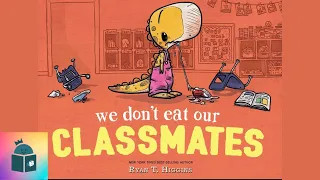 🦖We Don't Eat Our Classmates: A Penelope Rex Book - Kids Book Read Aloud - Ryan T Higgins