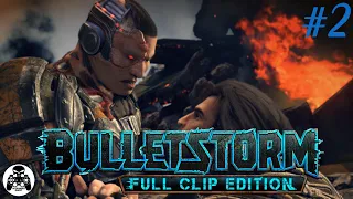 Bulletstorm Full Clip Edition - часть 2: Стигнийские Земли