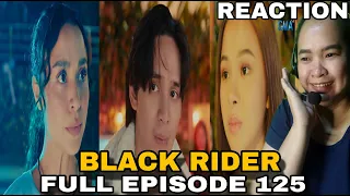 Black Rider | Full Episode 125 (APRIL 30, 2024) REACTION VIDEO