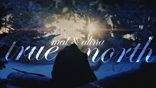 Mal & Alina | True North