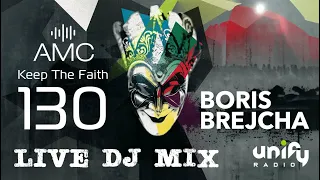 AMC presents Keep The Faith 130 (Boris Brejcha Special) – Unify Radio (05.08.23)