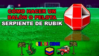 Cómo Hacer una Pelota o Balón con la Serpiente de Rubik | Tutorial Pelota con la Serpiente de Rubik