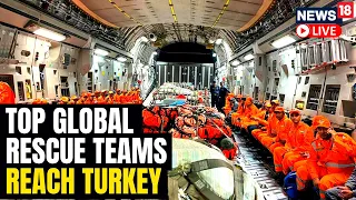 More Countries Send Their Rescue Teams For Turkey & Syria | Turkey Earthquake 2023 LIVE | News18