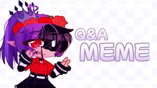 || Q&A Meme || Full Tweening || Gacha Club ||