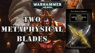 WARHAMMER 40K AUDIO: TWO METAPHYSICAL BLADES BY CHRIS WRAIGHT (VALDOR STORY)