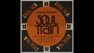 Sohan Wilson - My Soul (Local Talk 2023)