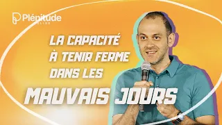 La capacité à tenir ferme dans les mauvais jours (La maturité 3) | Pst @Michael_Lebeau  | Plénitude