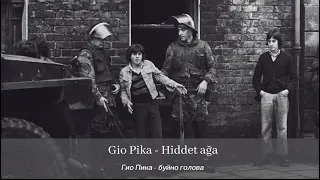 Gio Pika - Buyna Galava (буйно Голова) (Türkçe Çeviri)