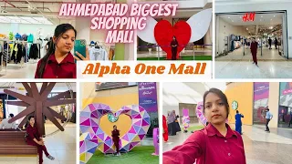 AHMEDABAD ONE | ALPHA ONE MALL |अहमदाबाद का सबसे बड़ा मॉल |Best Place for Shopping In Ahmedabad