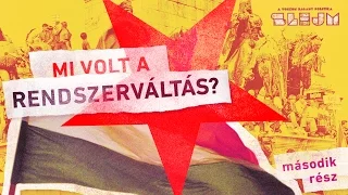 s01e11 // Mi volt a rendszerváltás? - második rész