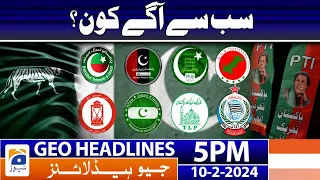 Geo News Headlines 5 PM - Who will be the Prime Minister?? | 10 February 2024