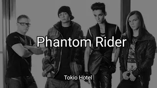 Tokio Hotel - Phantom Rider (Lyrics)