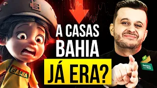 O que Aconteceu com as Casas Bahia?