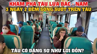 Khám Phá Tàu Lửa Bắc - Nam, 3 Ngày 2 Đêm Sống Suốt Trên Tàu, Tàu Có Đáng Sợ Như Lời Đồn?