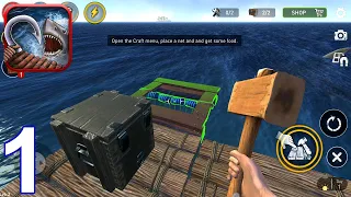 Raft Survival - Ocean Nomad - Gameplay Walkthrough - (iOS, Android) Part 1