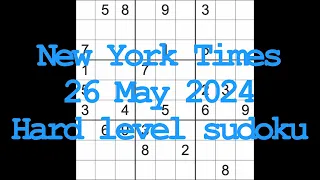 Sudoku solution – New York Times 26 May 2024 Hard level