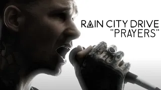 Rain City Drive - "Prayers" (Music Video)