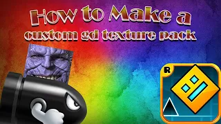 How to Make a Custom Geometry Dash Texture Pack with Free Software