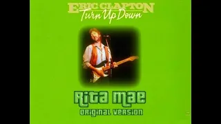 Eric Clapton - Rita Mae (1980 original version)