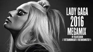 Lady Gaga - The 2016 Megamix (by fullofscheibe)