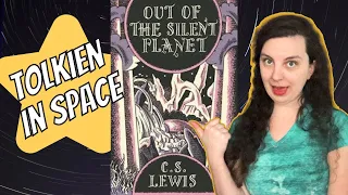 10 Things No One Says About Out of the Silent Planet | C.S. Lewis