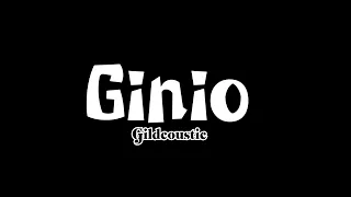 Ginio - GildCoustic (lirik video)