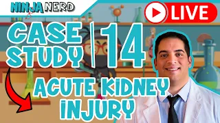 Case Study #14: Acute Kidney Injury | AKI
